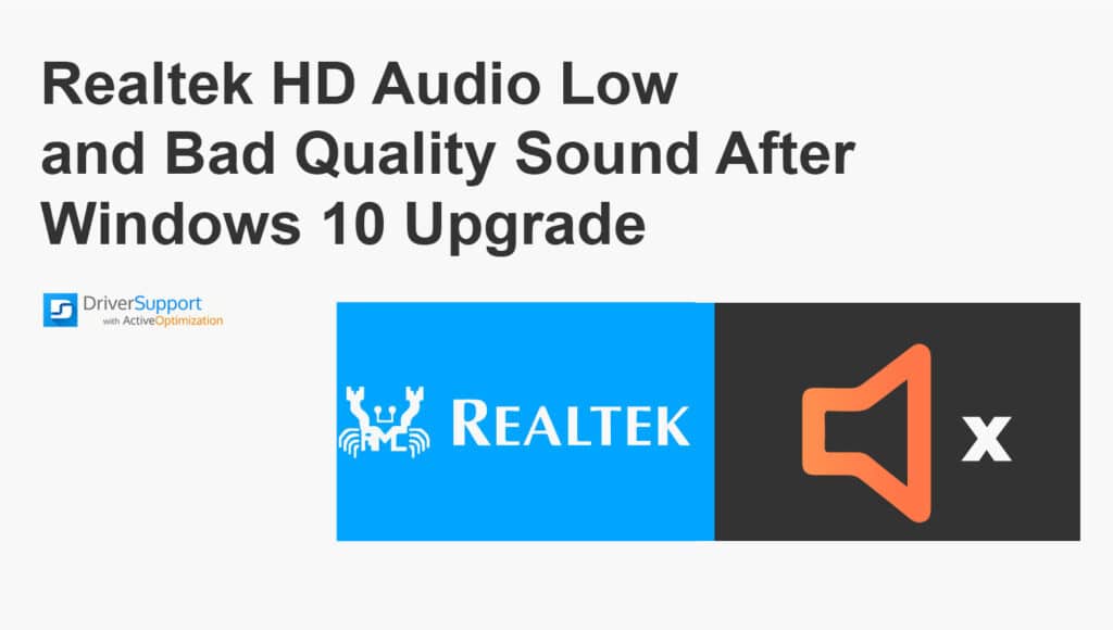 Realtek HD Audio Low and Bad Sound After Windows 10 Upgrade