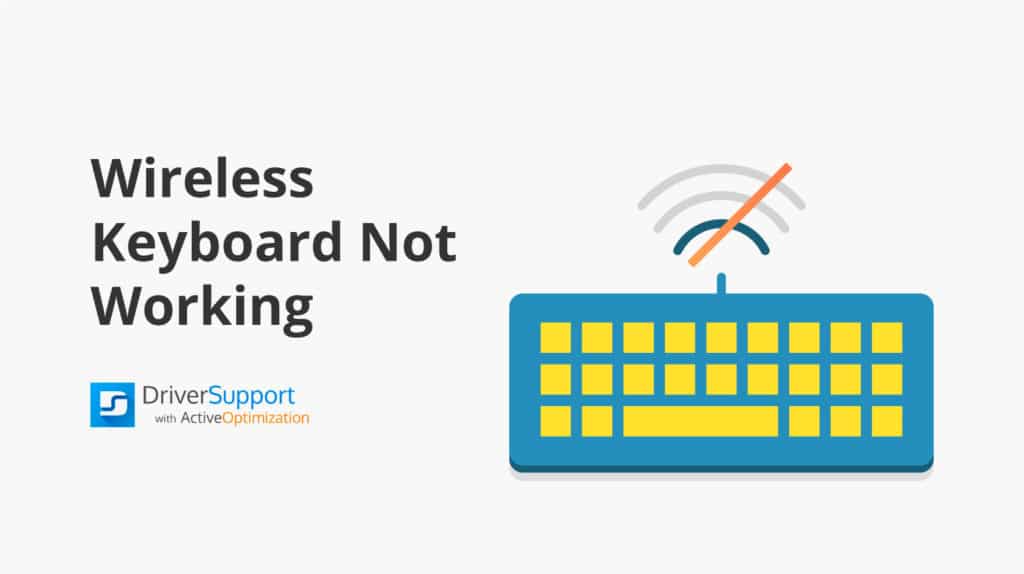 Wireless Keyboard Not Working Troubleshoot Keyboard | Driver Support