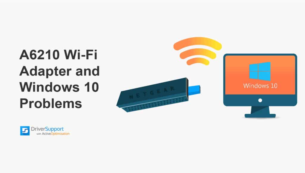 Netgear Genie A6210 Wi Fi Adapter and Windows 10 Problems