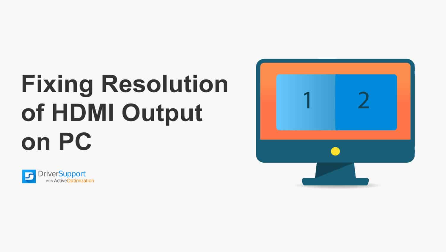 Fixing Resolution of HDMI Output on PC | Graphics Driver